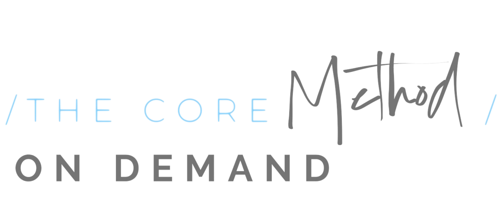 the core Method on demand